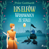 Los Elfów 1: Wojownicy ze stali - Peter Gotthardt - Hörbuch