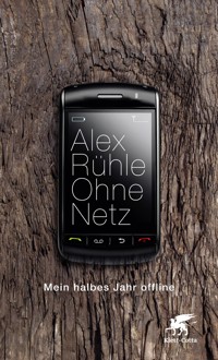 Ohne Netz - Alex Rühle - E-Book