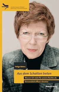 Aus dem Schatten treten - Helga Rohra - E-Book