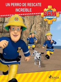 Sam el Bombero - Un perro de rescate increíble - Mattel - E-Book