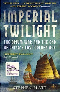 Imperial Twilight - Stephen R. Platt - E-Book