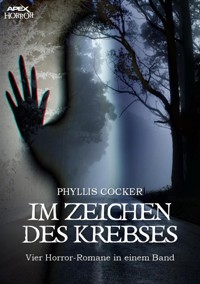 IM ZEICHEN DES KREBSES - Phyllis Cocker - E-Book