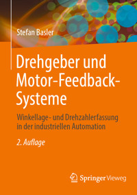 Drehgeber und Motor-Feedback-Systeme - Stefan Basler - E-Book
