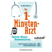 Der 1-Minuten Arzt - Dr. Mark Weinert - Hörbuch