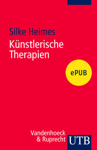 Künstlerische Therapien - Silke Heimes - E-Book