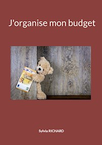 J'organise mon budget - Sylvia Richard - E-Book