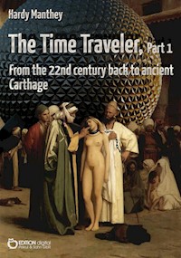 The Time Traveler, Part 1 - Hardy Manthey - E-Book