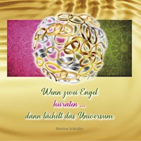 Wenn zwei Engel heiraten ... - Martina Schöckler - E-Book