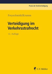 Verteidigung im Verkehrsstrafrecht - Uwe Freyschmidt - E-Book