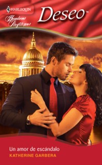 Un amor de escándalo - Katherine Garbera - E-Book