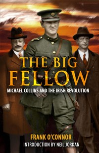The Big Fellow: - Frank O'Connor - E-Book