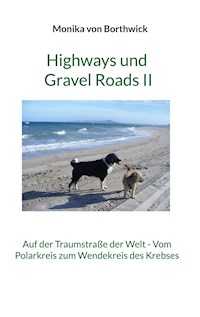 Highways und Gravel Roads II - Monika von Borthwick - E-Book