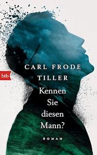 Kennen Sie diesen Mann? - Carl Frode Tiller - E-Book