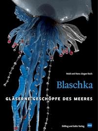 Blaschka - Heidi Koch - E-Book