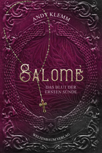 Salomè: Das Blut der ersten Sünde - Andy Klemm - E-Book