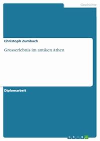 Grosserlebnis im antiken Athen - Christoph Zumbach - E-Book