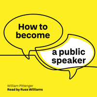 How to Become a Public Speaker - William Pittenger - Hörbuch