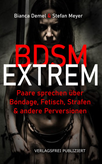 BDSM extrem! - Bianca Demel - E-Book