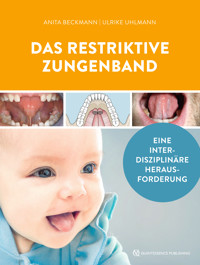 Das restriktive Zungenband -  - E-Book