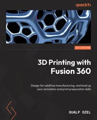 3D Printing with Fusion 360 - Sualp Ozel - E-Book