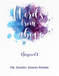 Words from Above - Daniel Simon Dr. Pierre - E-Book