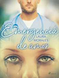 Emergencia de amor - Laura Morales - E-Book