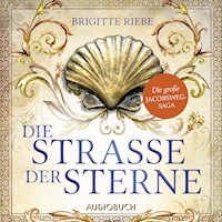 Die Straße der Sterne (Die große Jakobsweg-Saga, Band 1) - Brigitte Riebe - Hörbuch
