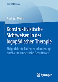Konstruktivistische Sichtweisen in der logopädischen Therapie - Andreas Wolfs - E-Book