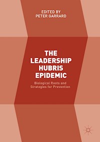 The Leadership Hubris Epidemic -  - E-Book
