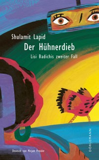 Der Hühnerdieb - Shulamit Lapid - E-Book