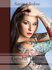 Geisha Tattoo - Sarina Sahne - E-Book
