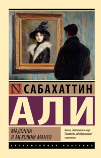 Мадонна в меховом манто - Сабахаттин Али - E-Book