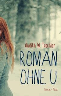 Roman ohne U - Judith W. Taschler - E-Book