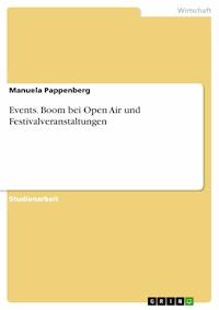 Events. Boom bei Open Air und Festivalveranstaltungen - Manuela Pappenberg - E-Book