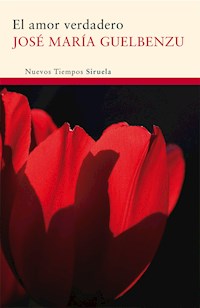 El amor verdadero - José María Guelbenzu - E-Book
