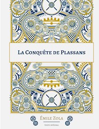 La Conquête de Plassans - Émile Zola - E-Book