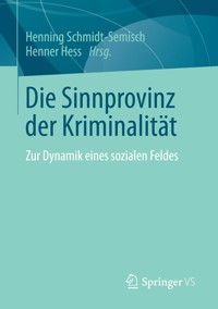 Die Sinnprovinz der Kriminalität - - E-Book