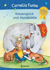Katzenglück und Hundeliebe - Cornelia Funke - E-Book