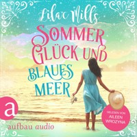 Sommer, Glück und blaues Meer (Ungekürzt) - Lilac Mills - Hörbuch