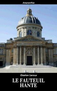 Le Fauteuil Hanté - Gaston Leroux - E-Book