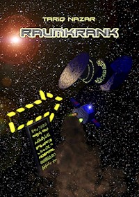 Raumkrank - Tariq Nazar - E-Book