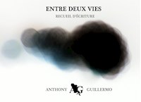 Entre deux vies - Anthony Guillermo - E-Book
