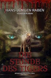 Die Stunde des Tigers - Hans-Jürgen Raben - E-Book