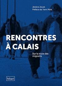 Rencontres à Calais - Jessica Jouve - E-Book