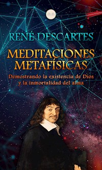 Meditaciones Metafísicas - Rene Descartes - E-Book
