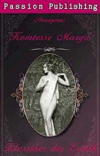Klassiker der Erotik 19: Komtesse Marga - Anonymus - E-Book
