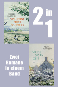 Vom Ende eines Sommers & Weißdornzeit - Melissa Harrison - E-Book