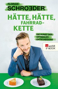 Hätte, hätte, Fahrradkette - Florian Schroeder - E-Book