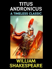 Titus Andronicus - William Shakespeare - E-Book