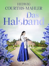 Das Halsband - Hedwig Courths-Mahler - E-Book